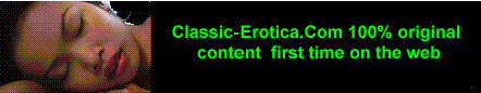 Classic Erotica, a very unique site for adults only